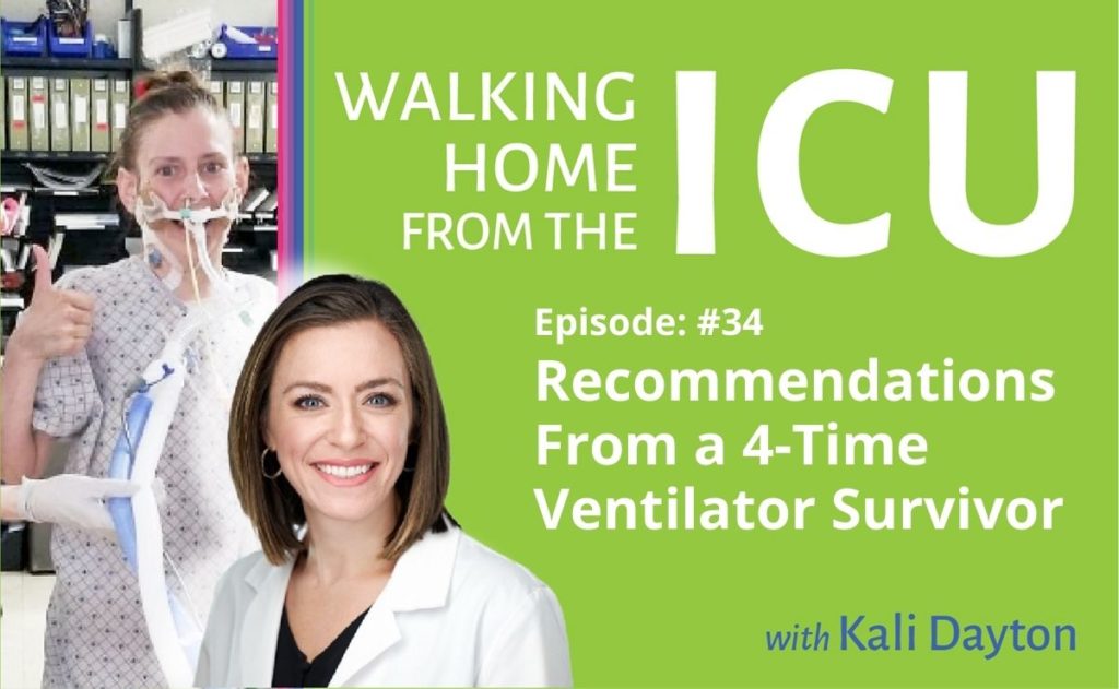 Dayton Walking From ICU Episode 34 Recommendations From a 4-Time Ventilator Survivor