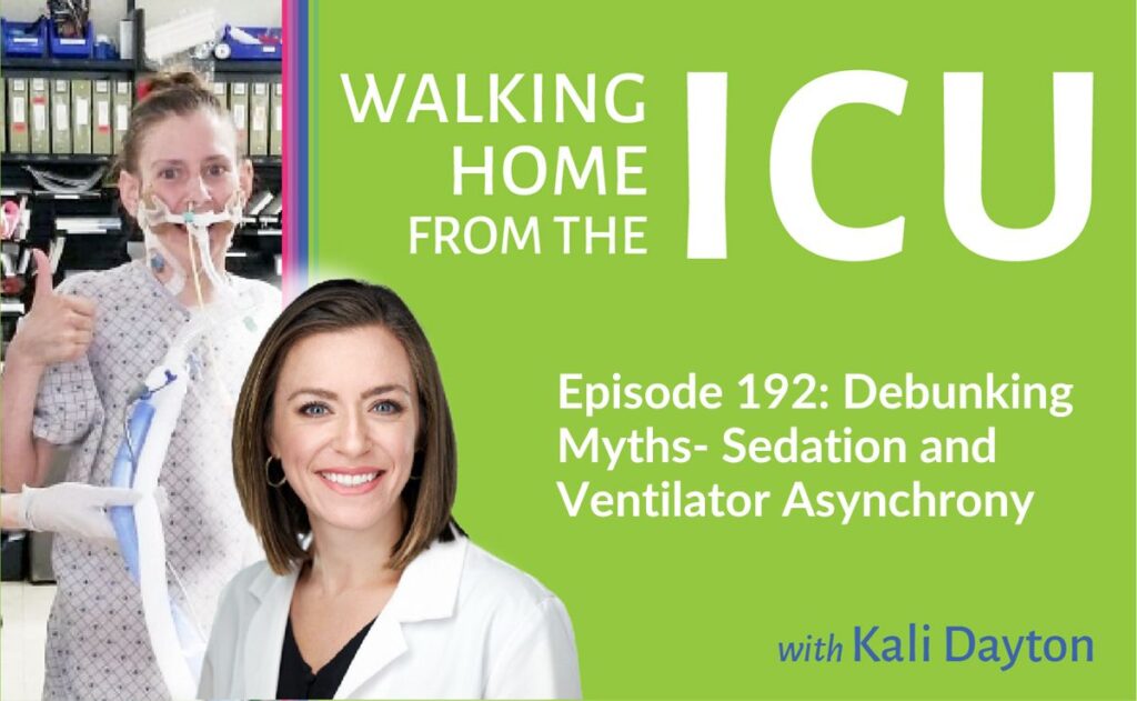 Episode 192 Debunking Myths- Sedation and Ventilator Asynchrony